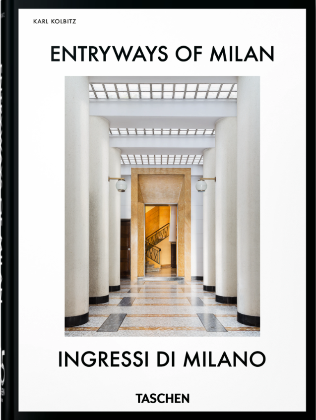 Taschen Entryways of Milan. Ingressi di Milano. 45th Ed.