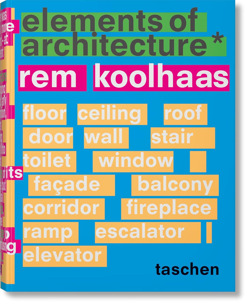Taschen Koolhaas. Elements of Architecture