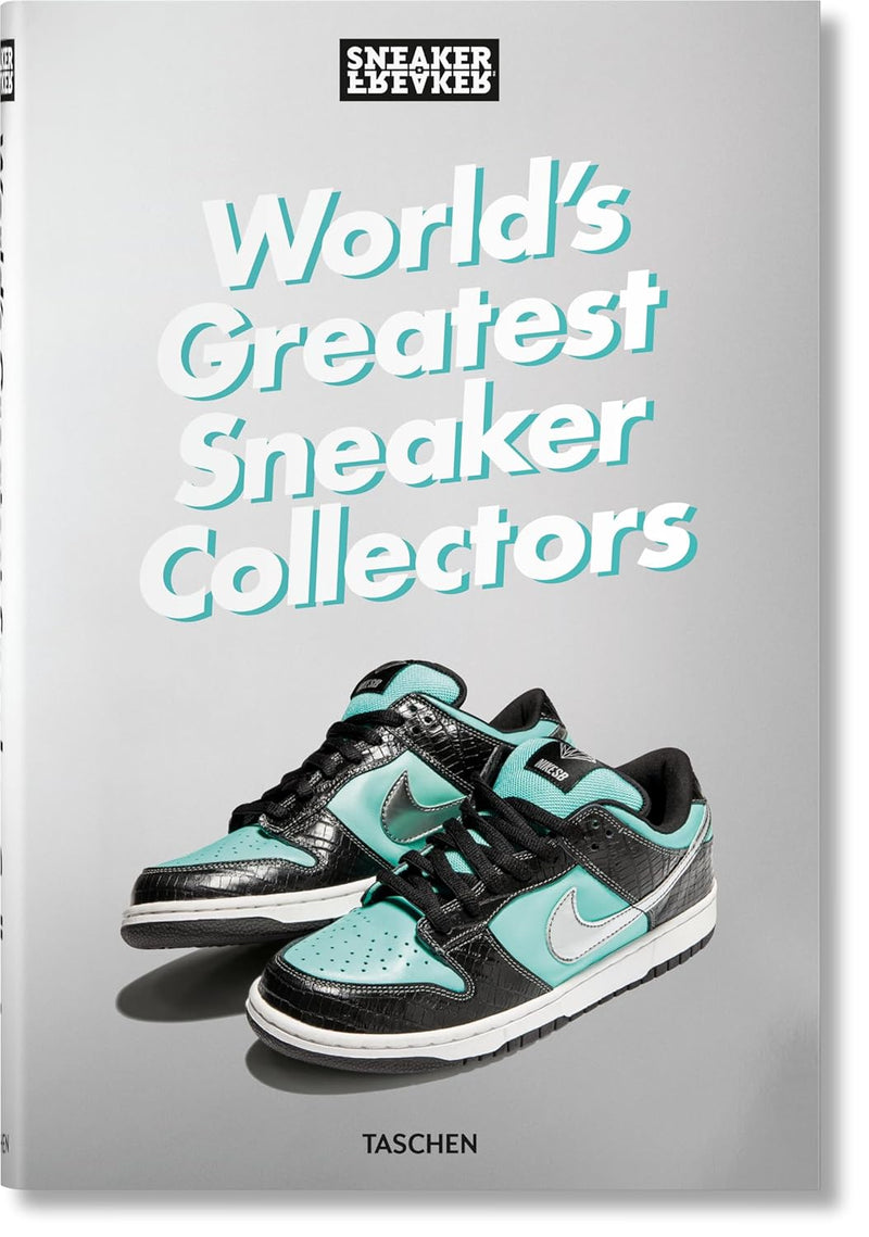 Taschen Sneaker Freaker World's Greatest Sneaker Collectors