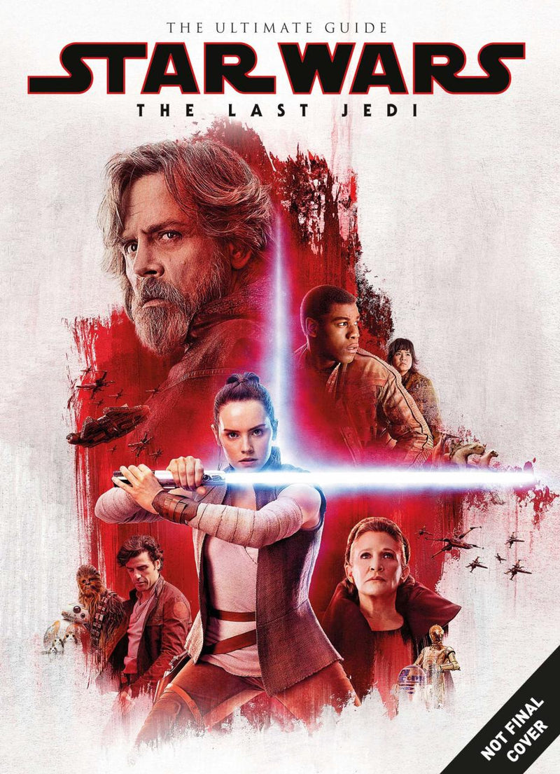 Titan Books- Star Wars: The Last Jedi The Ultimate Guide