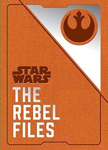 Titan Books - Star Wars The Rebel Files